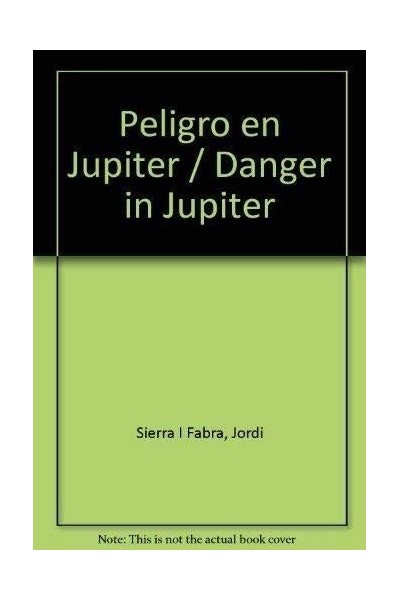 Patrulla Galáctica Siete Cinco Dos PG-752: Peligro En Jupiter (Primera edición)